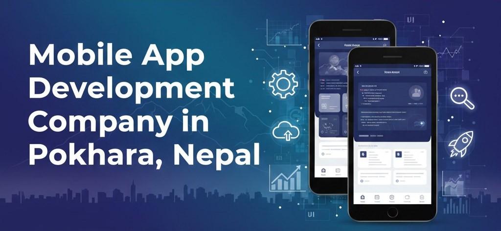 Mobile App Development Company in Pokhara, Nepal