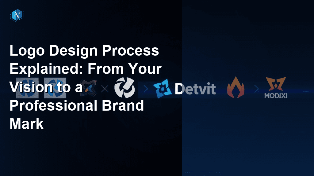 Logo Design Process Explained: From Your Vision to a Professional Brand Mark